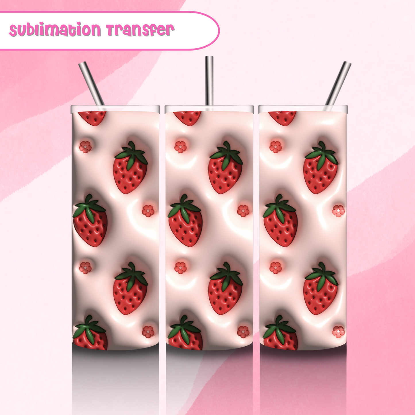 Sublimation Tumbler Transfer 20 oz- 3D Strawberries