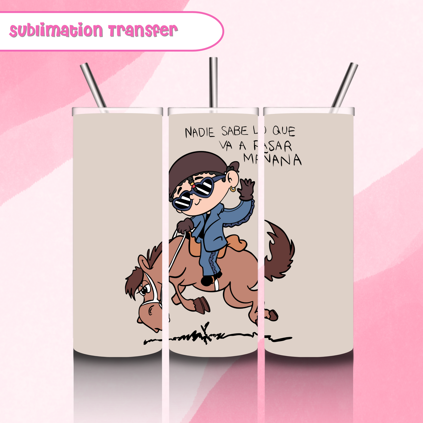 Sublimation Tumbler Transfer 20 oz- Bad Bunny NSLQVPM
