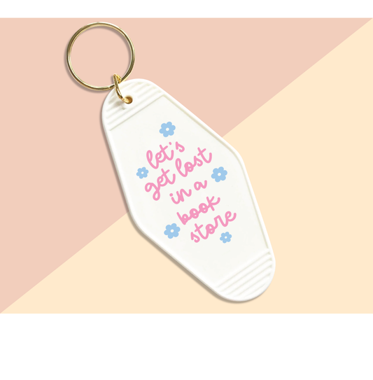 Keychain UV DTF - LET'S GET LOST IN A BOOK STORE
